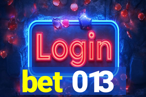 bet 013